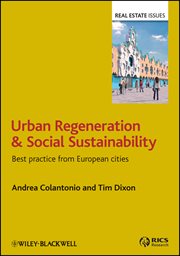 Urban Regeneration and Social Sustainability : Best Practice from European Cities cover image