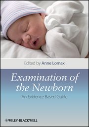 Examination of the Newborn : An Evidence Based Guide cover image