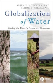 Globalization of Water : Sharing the Planet's Freshwater Resources cover image