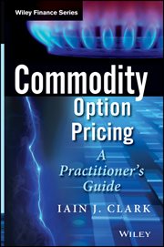 Commodity Option Pricing : A Practitioner's Guide cover image