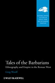 Tales of the Barbarians : Ethnography and Empire in the Roman West cover image
