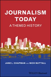 Journalism Today : A Themed History cover image