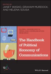The Handbook of Political Economy of Communications cover image
