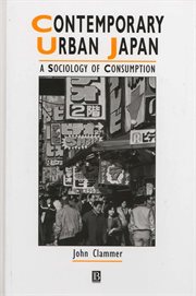 Contemporary Urban Japan : A Sociology of Consumption cover image
