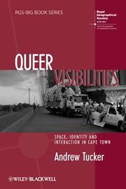Queer Visibilities : Space, Identity and Interaction in Cape Town cover image