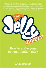 The Jelly Effect : How to Make Your Communication Stick cover image
