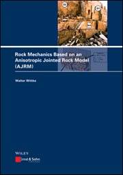 Rock Mechanics Based on an Anisotropic Jointed Rock Model (Ajrm) cover image