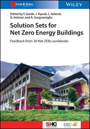 Solution Sets for Net Zero Energy Buildings : Feedback from 30 Buildings Worldwide cover image