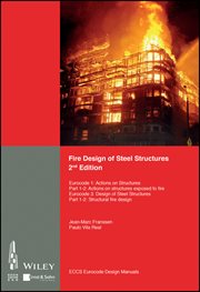 Fire Design of Steel Structures : EC1: Actions on structures; Part 1-2: Actions on structure exposed to fire; EC3: Design of steel str cover image