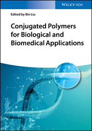 Conjugated Polymers for Biological and Biomedical Applications cover image