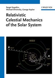 Relativistic Celestial Mechanics of the Solar System cover image