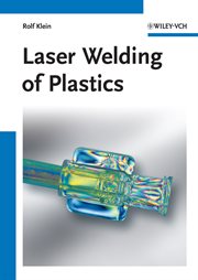 Laser Welding of Plastics : Materials, Processes and Industrial Applications cover image
