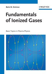 Fundamentals of Ionized Gases : Basic Topics in Plasma Physics cover image