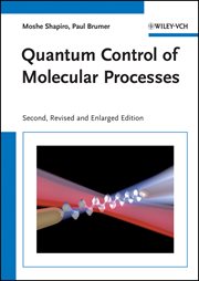 Quantum Control of Molecular Processes cover image