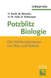 Potzblitz Biologie : Die Höhlenabenteuer von Rita und Robert cover image