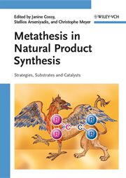 Metathesis in Natural Product Synthesis : Strategies, Substrates and Catalysts cover image