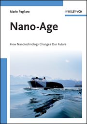 Nano-Age : How Nanotechnology Changes Our Future cover image