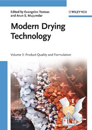 Modern Drying Technology, Volume 3 : Product Quality and Formulation cover image