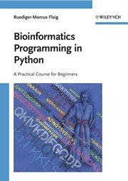 Bioinformatics Programming in Python : A Practical Course for Beginners cover image
