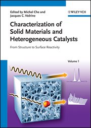 Characterization of Solid Materials and Heterogeneous Catalysts : From Structure to Surface Reactivity cover image