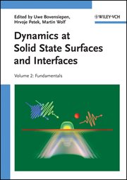 Dynamics at Solid State Surfaces and Interfaces, Volume 2 : Fundamentals cover image