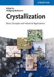 Crystallization : Basic Concepts and Industrial Applications cover image