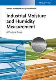 Industrial Moisture and Humidity Measurement : A Practical Guide cover image