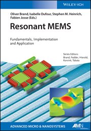 Resonant MEMS : Fundamentals, Implementation, and Application cover image