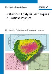 Statistical Analysis Techniques in Particle Physics : Fits, Density Estimation and Supervised Learning cover image