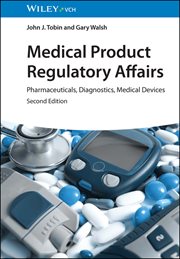 Medical Product Regulatory Affairs : Pharmaceuticals, Diagnostics, Medical Devices cover image
