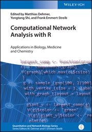 Computational Network Analysis With R : Applications in Biology, Medicine and Chemistry cover image