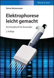 Elektrophorese Leicht Gemacht : Ein Praxisbuch für Anwender cover image