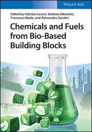 Chemicals and Fuels From Bio-Based Building Blocks cover image