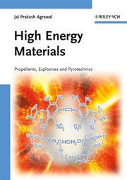 High Energy Materials : Propellants, Explosives and Pyrotechnics cover image
