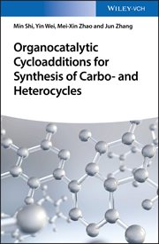 Organocatalytic Cycloadditions for Synthesis of Carbo- and Heterocycles cover image