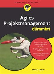 Agiles Projektmanagement für Dummies cover image