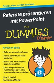 Referate Präsentieren Mit Powerpoint Für Dummies Junior cover image