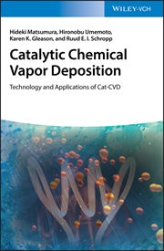 Catalytic Chemical Vapor Deposition : Technology and Applications of Cat-CVD cover image