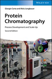 Protein Chromatography : Process Development and Scale-up cover image