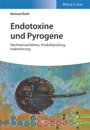 Endotoxine Und Pyrogene : Nachweisverfahren, Produktprüfung, Inaktivierung cover image