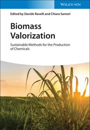 Biomass Valorization : Sustainable Methods for the Production of Chemicals cover image