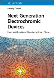 Next-Generation Electrochromic Devices : From Multifunctional Materials to Smart Glasses cover image