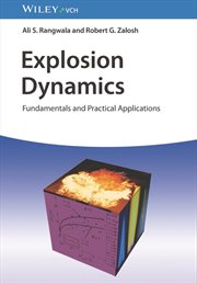 Explosion Dynamics : Fundamentals and Practical Applications cover image