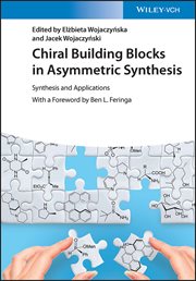 Chiral Building Blocks in Asymmetric Synthesis : Synthesis and Applications cover image