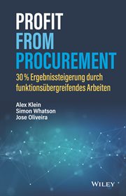 Profit From Procurement : 30% Ergebnissteigerung Durch Funktionsübergreifendes Arbeiten cover image