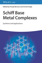Schiff Base Metal Complexes : Synthesis and Applications cover image