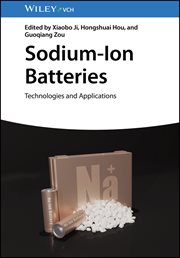 Sodium-Ion Batteries : Technologies and Applications cover image