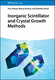 Inorganic Scintillator and Crystal Growth Methods cover image