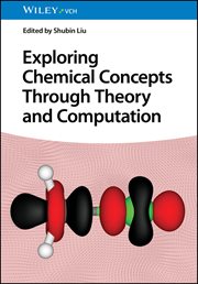 Exploring Chemical Concepts Through Theory and Computation cover image