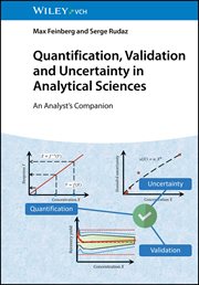 Quantification, Validation and Uncertainty in Analytical Sciences : An Analyst's Companion cover image
